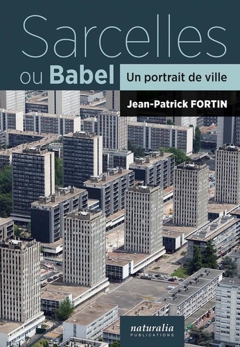 Couverture de Sarcelles ou Babel - Un portrait de ville