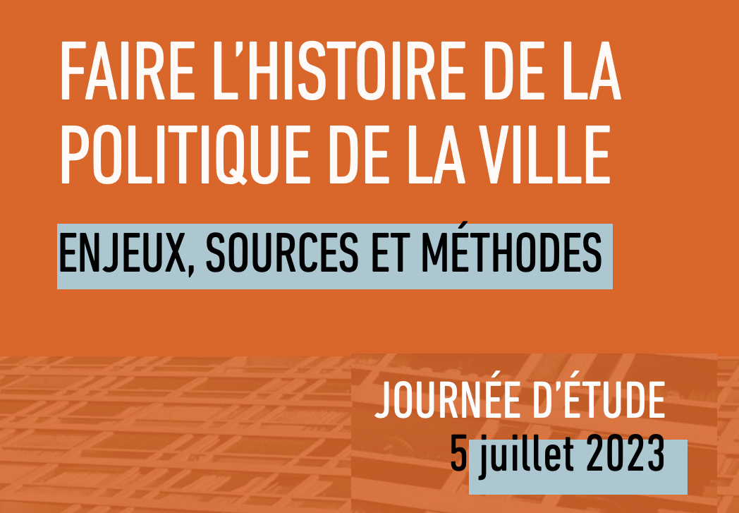Re-publication : "Faire l'histoire de la politique de la ville, enjeux, sources et méthodes" Re-publication : "Faire l'histoire de la politique de la ville, enjeux, sources et méthodes"